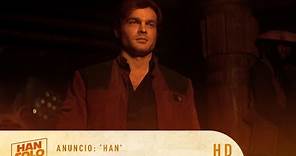 HAN SOLO: Una Historia de Star Wars - Anuncio: 'Han' | HD
