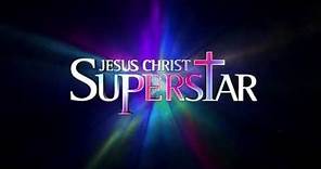 Jesus Christ Superstar - Live Arena Tour (Official Trailer)