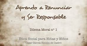 Dilema Moral nº 1 - Ética Social para Niñas y Niños