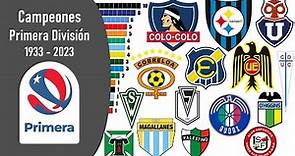 Campeones de la Primera División de Chile | Fútbol Chileno | 1933 - 2023