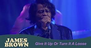 James Brown - Give It Up Or Turn It A Loose (BBC Four Sessions, Jan 3 ...
