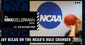 Jay Bilas on what the NCAA's rule changes means for student-athletes | The Max Kellerman Show