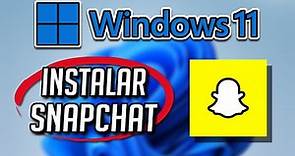 Cómo Descargar e Instalar Snapchat Para Windows 11/10 PC