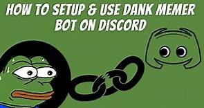 How To Setup & Use Dank Memer Bot on Discord - (Bot Commands)