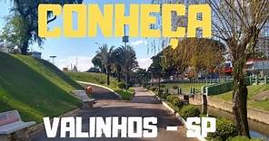 VALINHOS SP - CONHEÇA A CIDADE DE VALINHOS , Valinhos