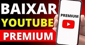 Como Baixar Youtube Premium APK