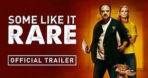 Some Like It Rare Official Trailer (2022)