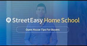 Open House Tips for NYC Home Buyers | StreetEasy Home School