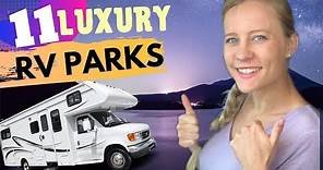 11 Luxury RV Parks in USA (MUST SEE) 💕