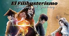 EL FILIBUSTERISMO (Characters and Summary)