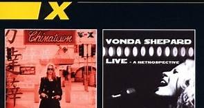 Vonda Shepard - Chinatown / Live - A Retrospective