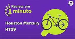Bicicleta Houston Mercury HT29 - Análise | REVIEW EM 1 MINUTO - ZOOM
