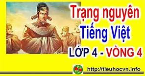 Trạng Nguyên Tiếng Việt Lớp 4 Vòng 4 Năm học 2019 - 2020