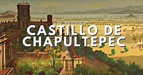 El Castillo de Chapultepec
