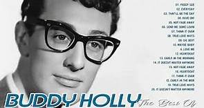 Buddy Holly Greatest Hits Album 2021 - Top Songs Best Songs Of Buddy Holly