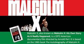 Malcolm X: His Own Story as It Really Happen (1972 Documentary Film)