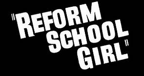 Reform School Girl (1957) - Trailer