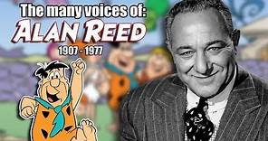 Many Voices of Alan Reed (The Flintstones)