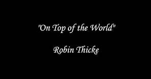 Robin Thicke - "Top of the World" | Robin Thicke Music