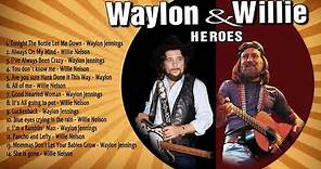 Waylon Jennings and Willie Nelson Greatest Hits (Full Album) - Best Songs of Jenning & Willie Nelson