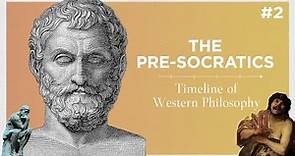THE PRE-SOCRATICS | Timeline of Western Philosophy #2
