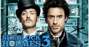 SHERLOCK HOLMES 3 Teaser (2022) With Robert Downey Jr & Jude Law