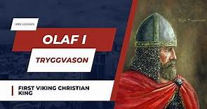 Olaf Tryggvason: First Viking Christian King | King of Norway