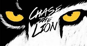 CHASE THE LION - The Chase - Official Trailer
