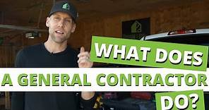 What Does A General Contractor Do?