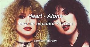 Heart - Alone (lyrics // letra en español)