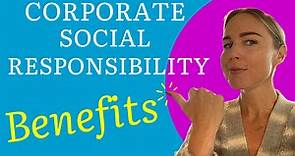 What Are the Top Seven Benefits of Having a Corporate Social Responsibility Program?
