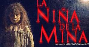 La Niña de la Mina (Trailer español)