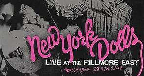 New York Dolls - Live At The Fillmore East