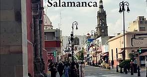 Salamanca, Guanajuato (City Tour & History) Mexico