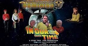 In Our Own Time - A Dreadnought Dominion film