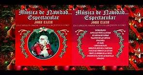 John Klein - Musica De Navidad Espectacular