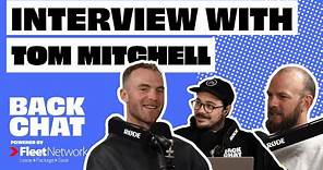 THE TOM MITCHELL STORY | Will Schofield & Dan Const | BackChat Podcast