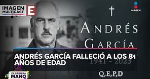 ÚLTIMA HORA: Fallece Andrés García a los 81 años de edad