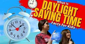What is Daylight Saving Time | Facts for Kids