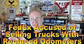 FedEx Accused of Selling Trucks w/Replaced Odometers