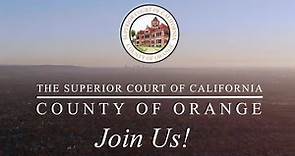 Orange County Superior Court - Join Us!