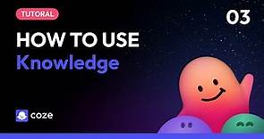 Coze | How to use Knowledge