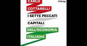 Carlo Cottarelli "I sette peccati capitali dell'economia italiana"