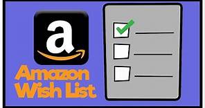 How To Create Amazon Wish List - Amazon Tutorial
