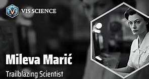 Mileva Marić: Einstein's Mathematical Partner | Scientist Biography