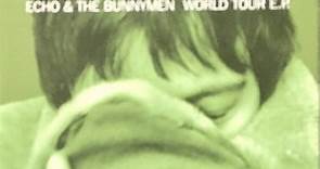 Echo & The Bunnymen - World Tour E.P.