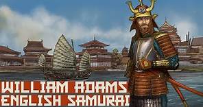 The Real Story Behind Shogun TV Show: William Adams - English Samurai