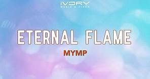 MYMP - Eternal Flame (Official Lyric Video)