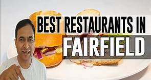 Best Restaurants & Places to Eat in Fairfield, California CA