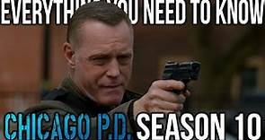 CHICAGO PD | Season 10 RECAP | MUST WATCH 🔥